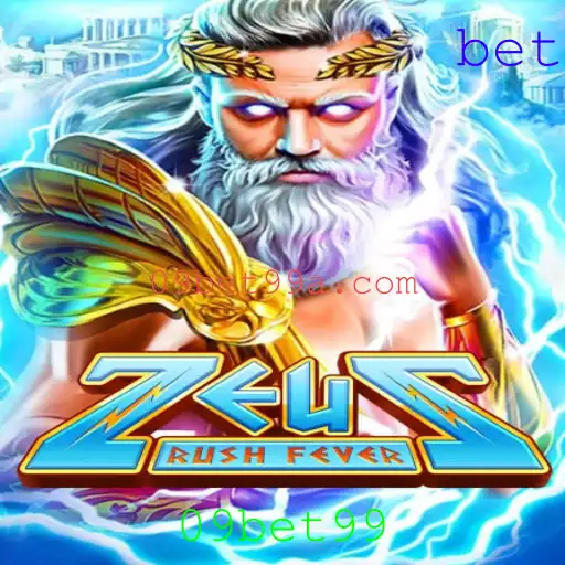 ZeusRushFever: Explore o Empolgante Mundo do Jogo com a 09bet99
